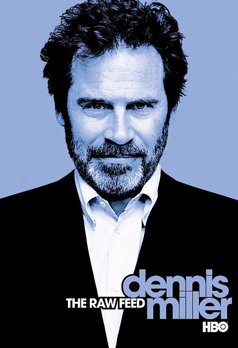Movie cover of Dennis Miller: The Raw Feed