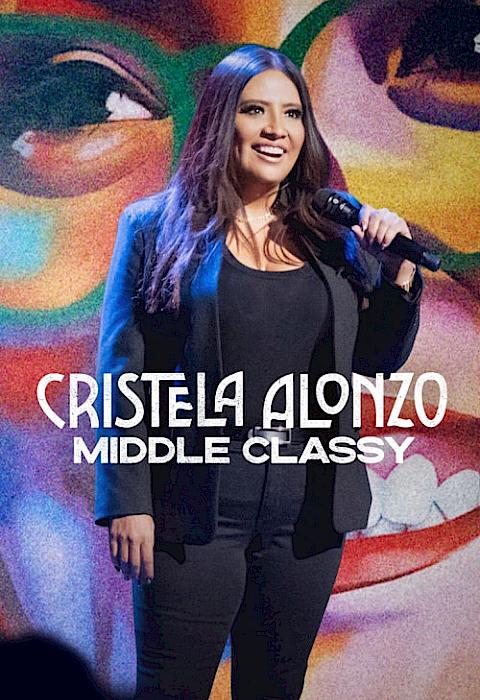 Movie cover of Cristela Alonzo: Middle Classy